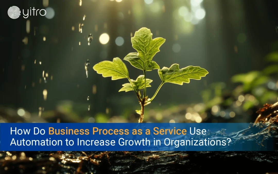 Business Process as a service automation to increase growth in organization blog banner