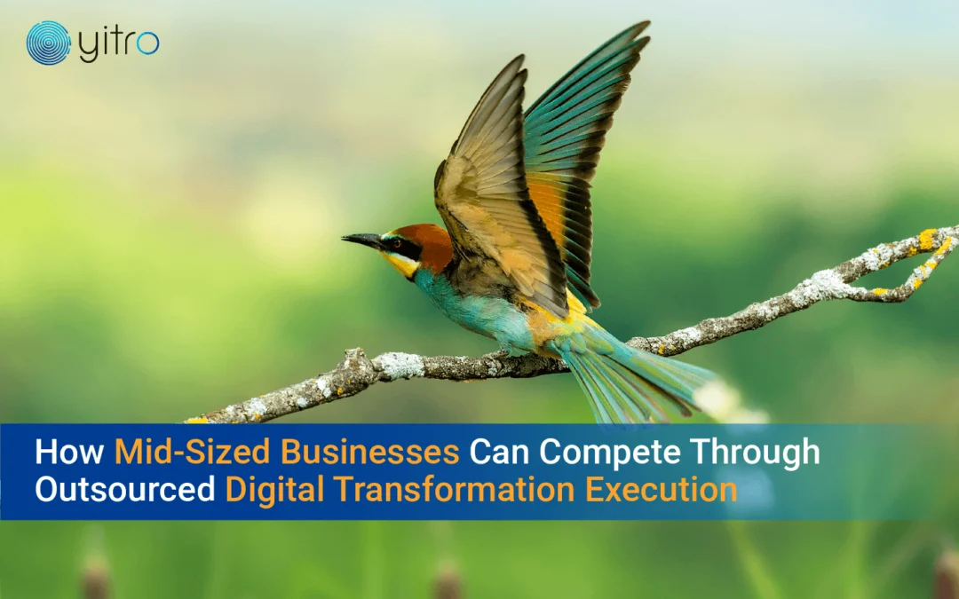 How Mid-Sized Businesses Can Compete Through Outsourced Digital Transformation Execution