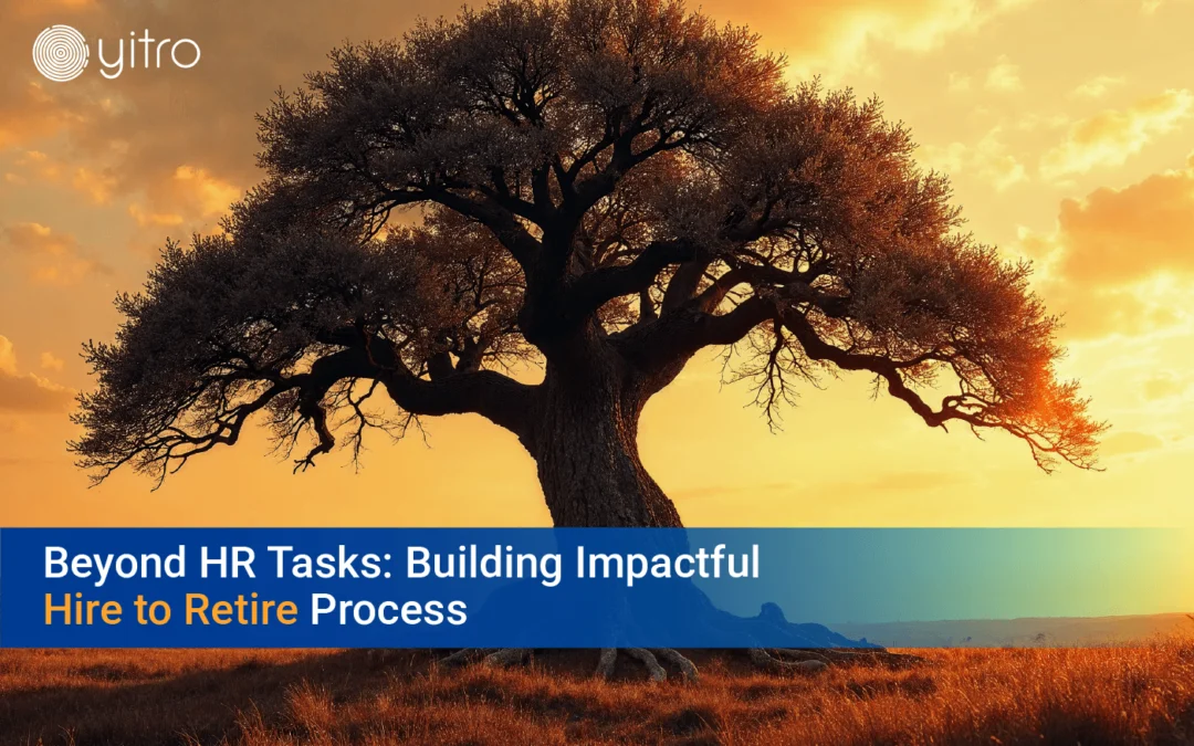 Hire to Retire Building Impactful Process Beyond HR Tasks blog banner