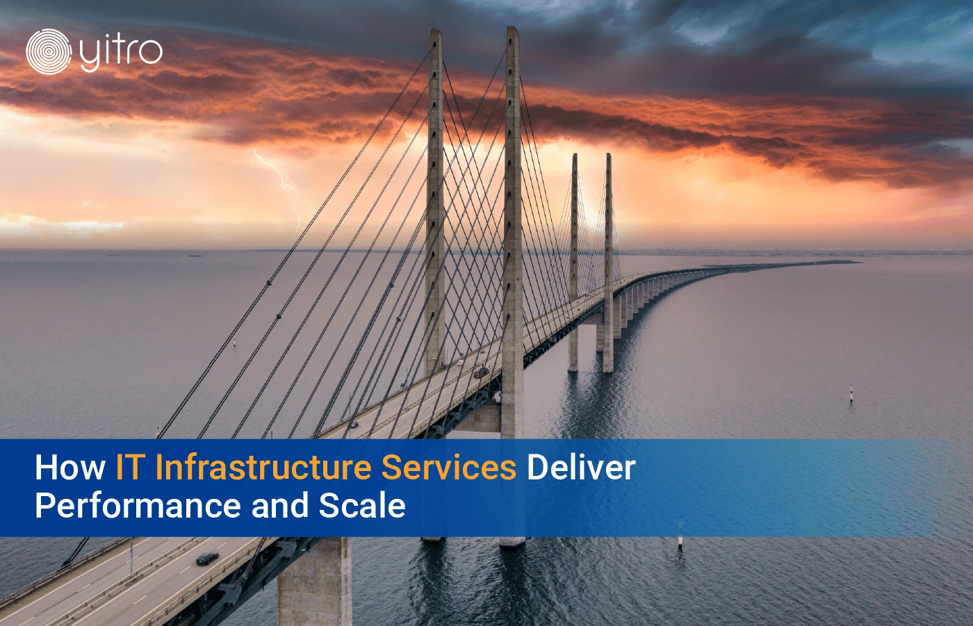 IT Infrastructure Services deliver performance and scale blog banner