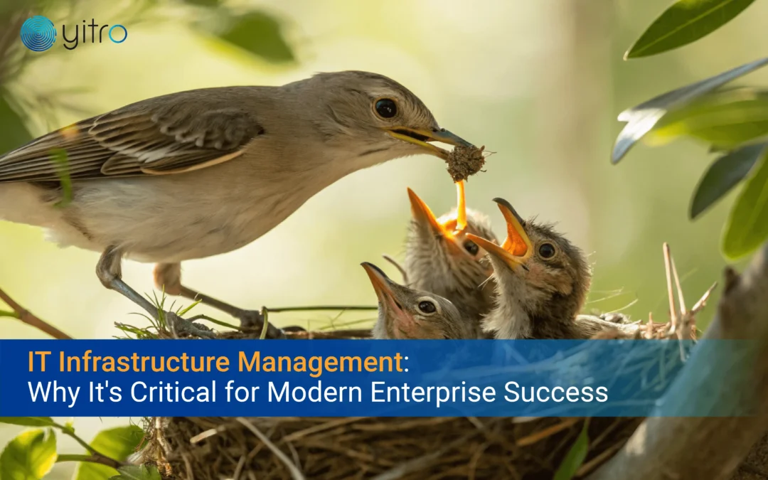 IT Infrastructure Management Why It's Critical for Modern Enterprise Success blog banner